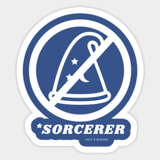 *Sorcerer (*Not a Wizard) Sticker